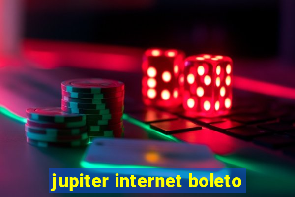 jupiter internet boleto