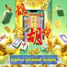 jupiter internet boleto