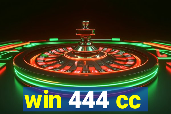 win 444 cc