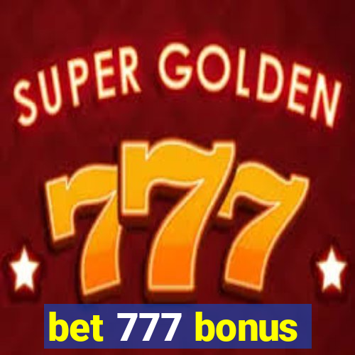 bet 777 bonus