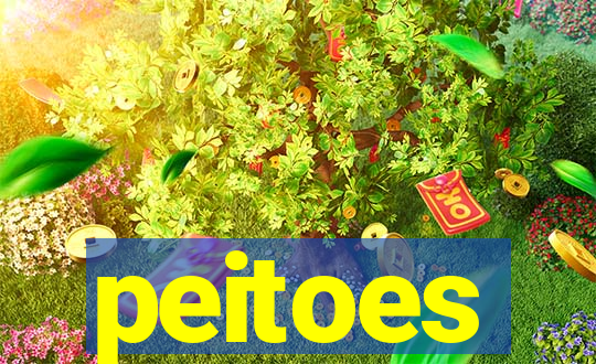 peitoes