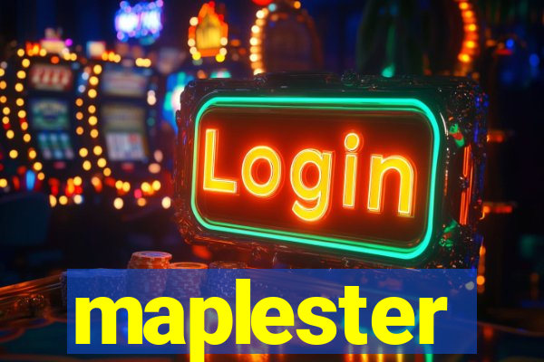 maplester