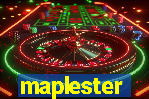 maplester