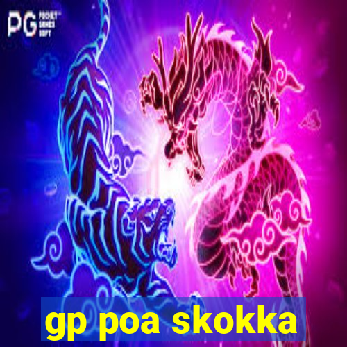 gp poa skokka