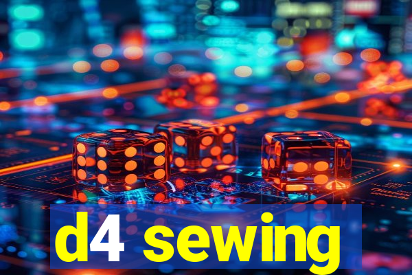 d4 sewing