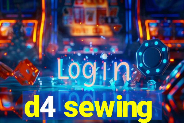 d4 sewing