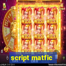 script matfic