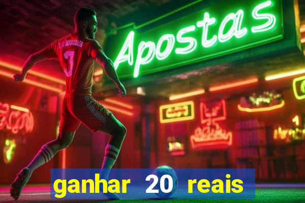 ganhar 20 reais agora no pix 2023