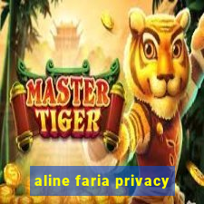 aline faria privacy