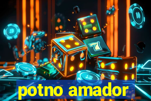 potno amador