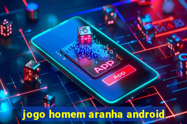 jogo homem aranha android