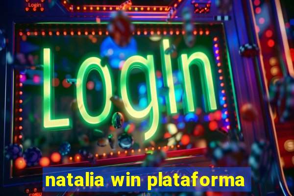 natalia win plataforma