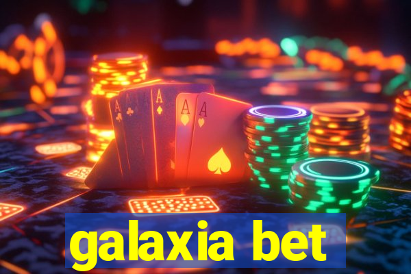 galaxia bet