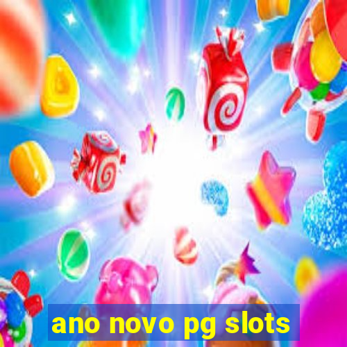 ano novo pg slots