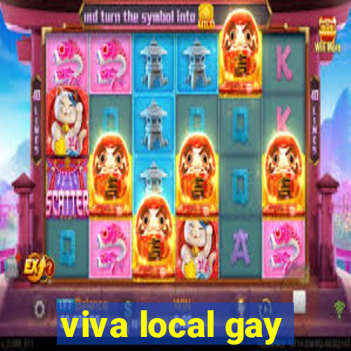 viva local gay