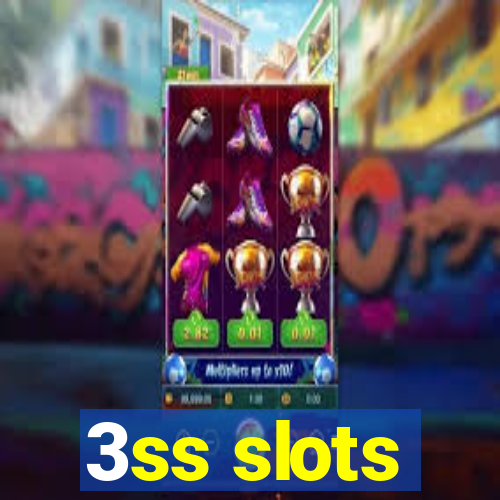 3ss slots