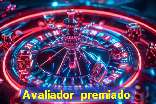 Avaliador premiado reclame aqui