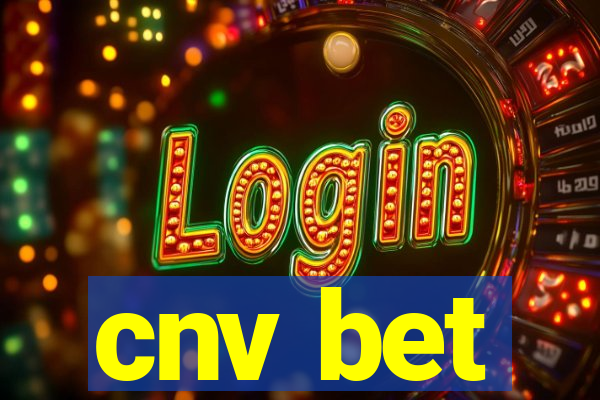 cnv bet