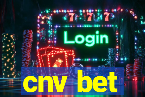 cnv bet