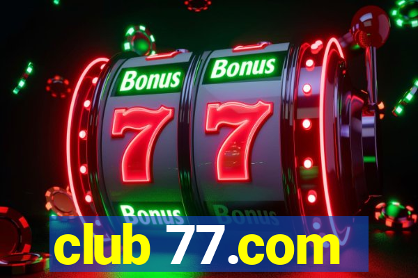 club 77.com