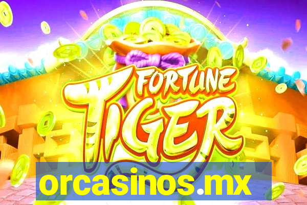 orcasinos.mx