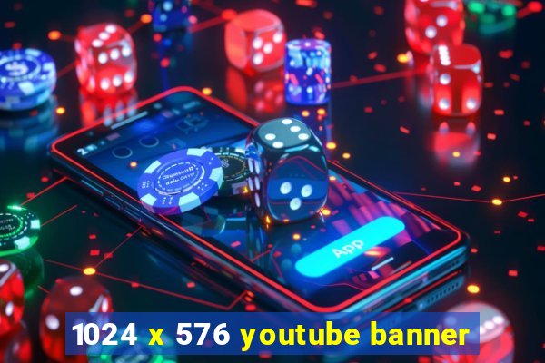 1024 x 576 youtube banner