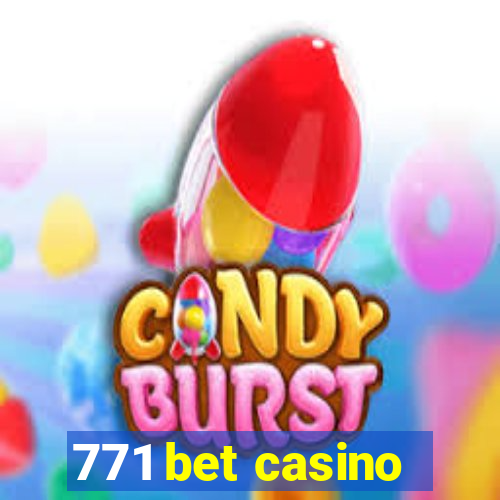 771 bet casino