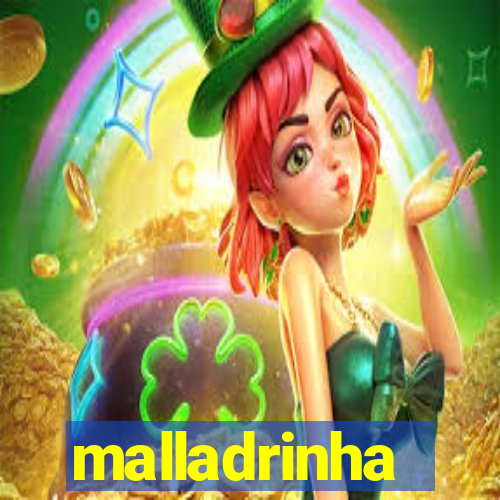 malladrinha