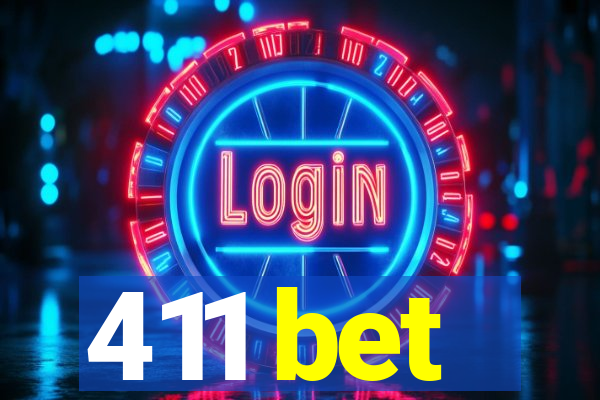 411 bet