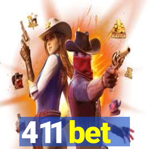 411 bet