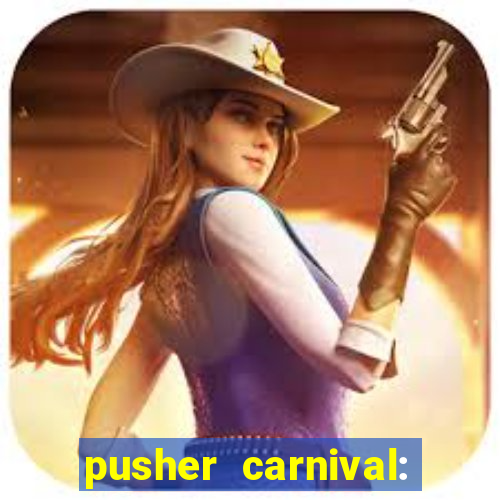 pusher carnival: coin master