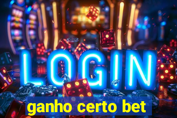 ganho certo bet