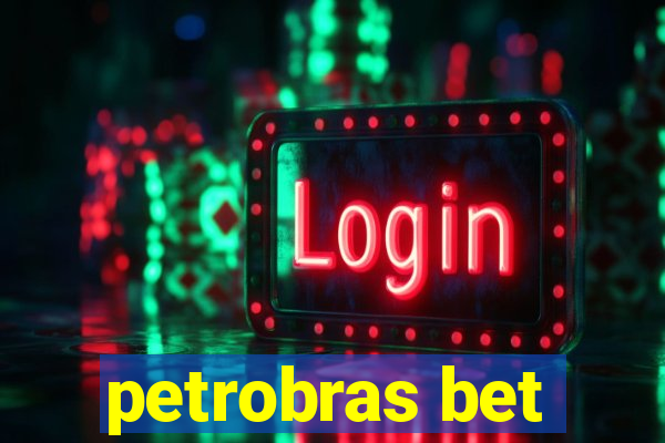 petrobras bet