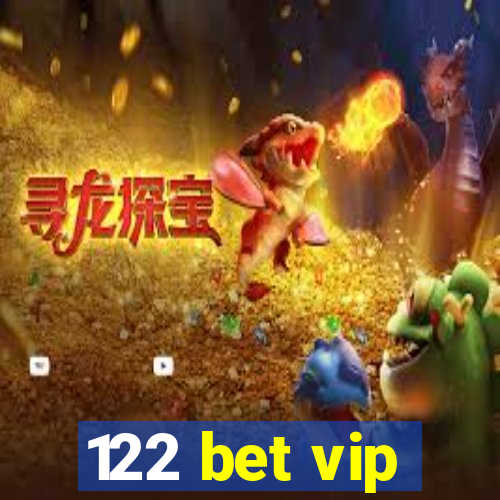 122 bet vip