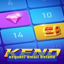 esqueci email betano