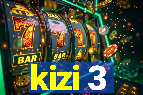 kizi 3