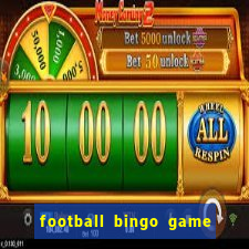 football bingo game - play now