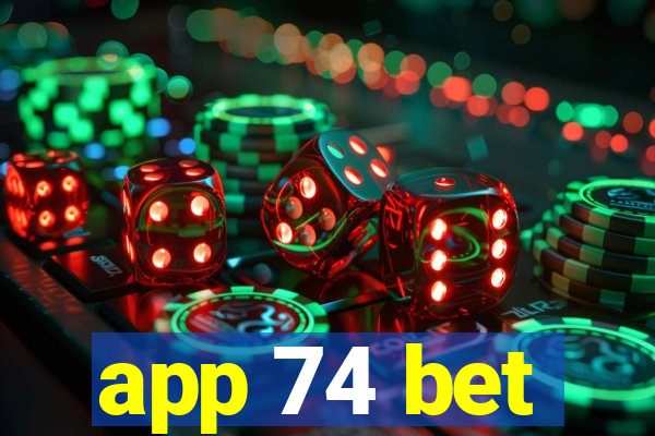 app 74 bet