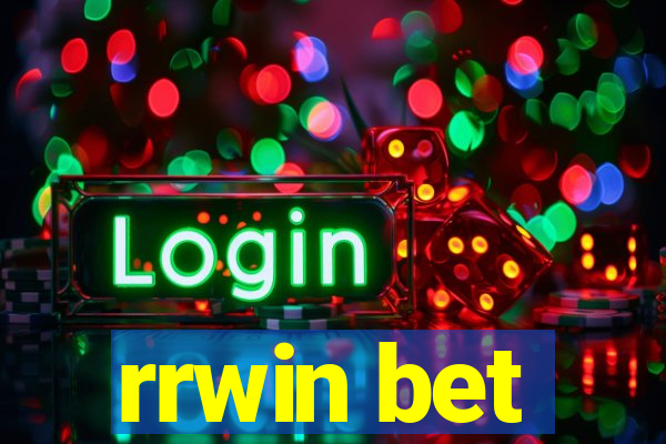 rrwin bet