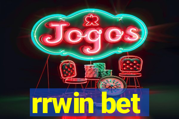 rrwin bet