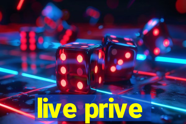 live prive