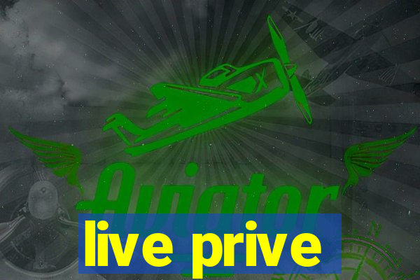 live prive