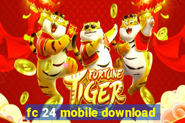 fc 24 mobile download