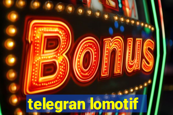 telegran lomotif