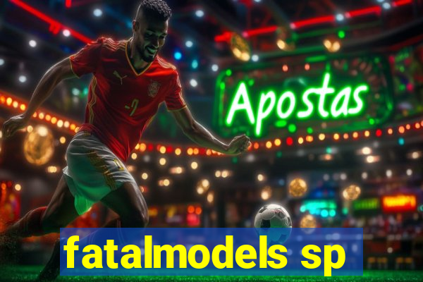 fatalmodels sp