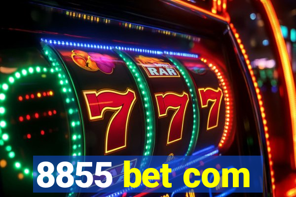 8855 bet com