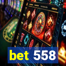 bet 558