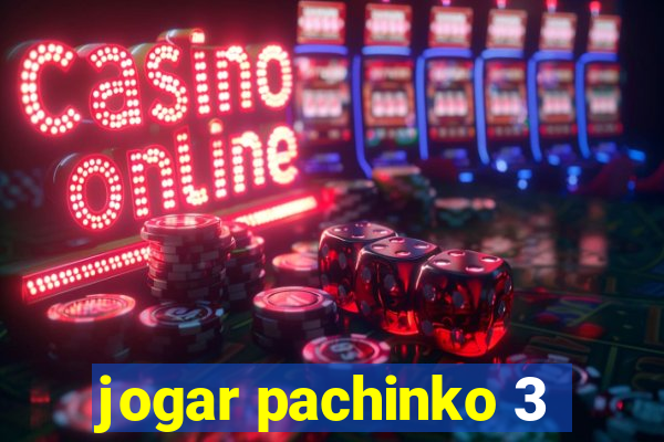 jogar pachinko 3