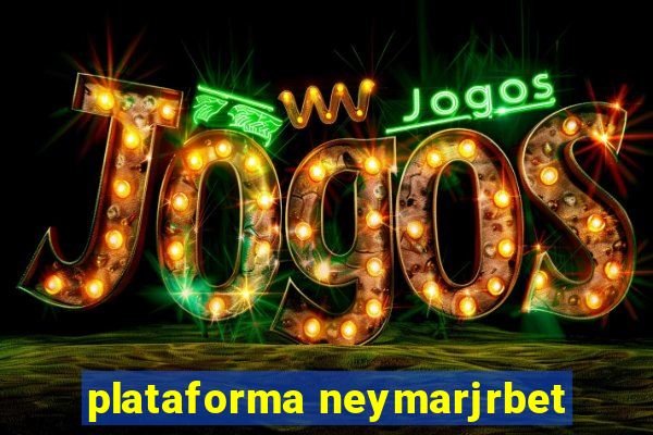 plataforma neymarjrbet