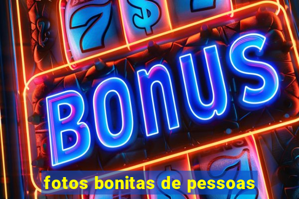 fotos bonitas de pessoas